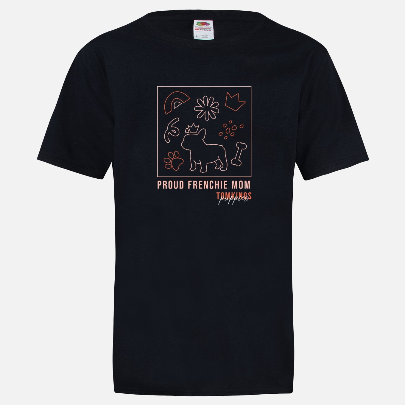 Proud Frenchie Mom T-shirt in the TomKings Shop